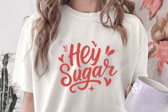 Download Hey Sugar Valentine’s Day Quotes SVG - Premium Resources