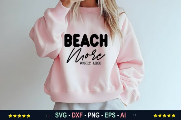 Download Beach More Worry Less SVG - Beach more worry less Collection