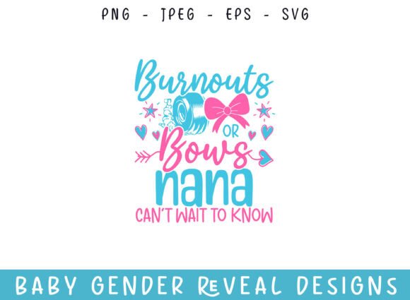 Download Burnout Bows Nana Baby Gender Reveal SVG - Gender reveal svg Collection