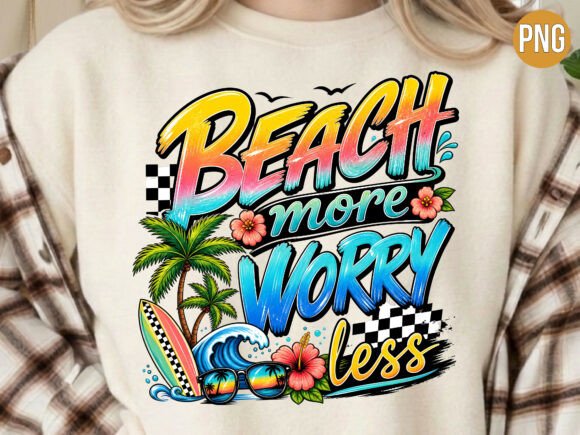 Download Beach More Worry Less Summer PNG Tshirt - Beach more worry less Collection