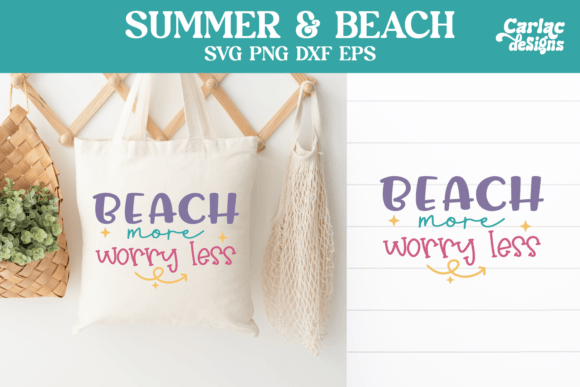 Download Beach More Worry Less SVG, Beach Bag - Beach more worry less Collection