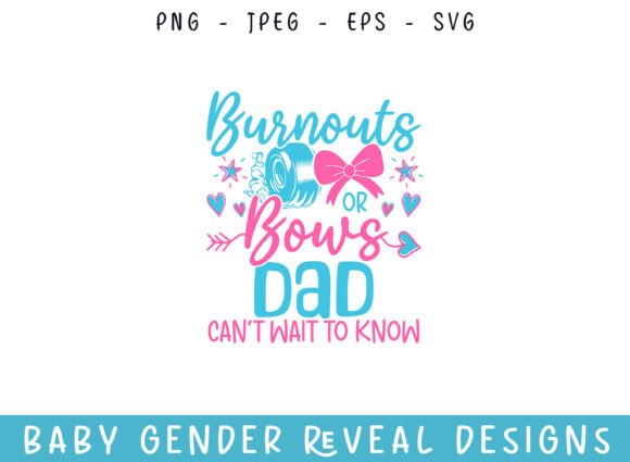 Download Burnout Bows Dad Baby Gender Reveal SVG - Gender reveal svg Collection