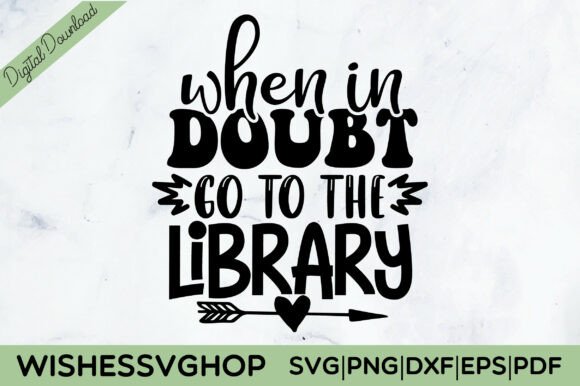 Download When in Doubt Go to the Library SVG PNG - Library svg Collection